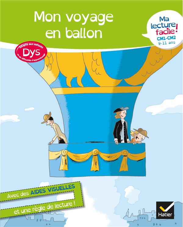 Ma lecture facile ; mon voyage en ballon ; dys
