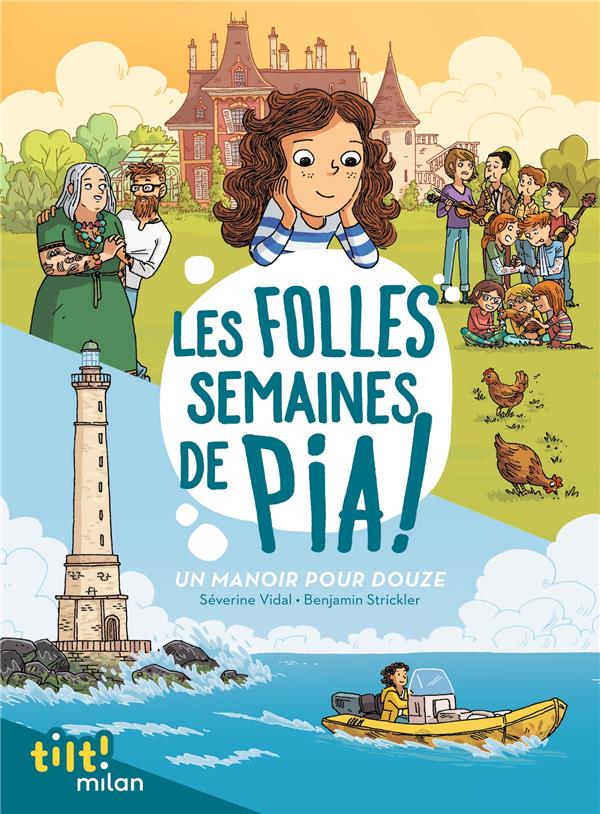 Les folles semaines de Pia ! t.1 : un manoir pour douze