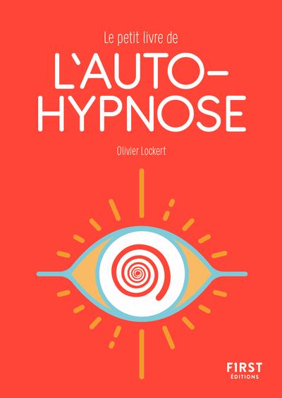 Le petit livre de l'auto-hypnose