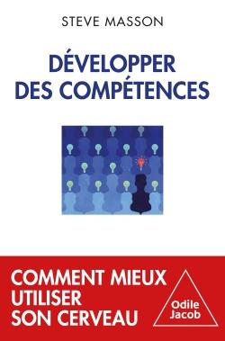 Développer ses compétences : Comment mieux utiliser son cerveau