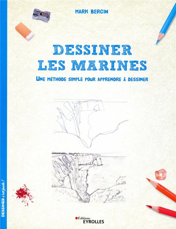 Dessiner les marines ; une méthode simple pour apprendre à dessiner