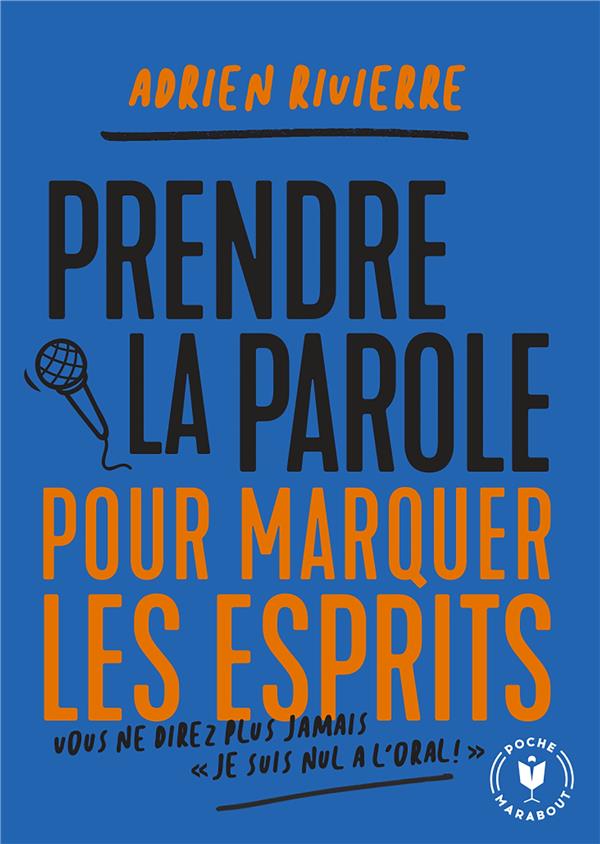 Prendre la parole pour marquer les esprits