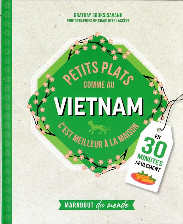 Petits plats comme au Vietnam : en 30 minutes seulement