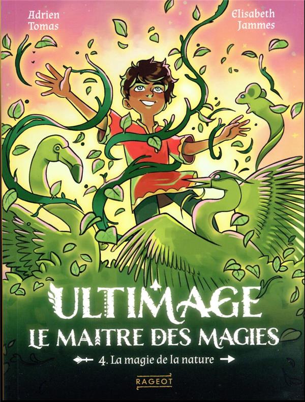 Ultimage, le maître des magies Tome 4 : la magie de la nature