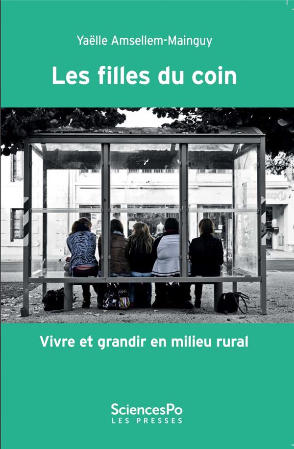 Les filles du coin ; vivre et grandir en milieu rural