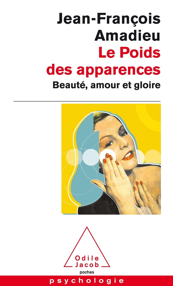 Le Poids des apparences : Beauté, amour et gloire