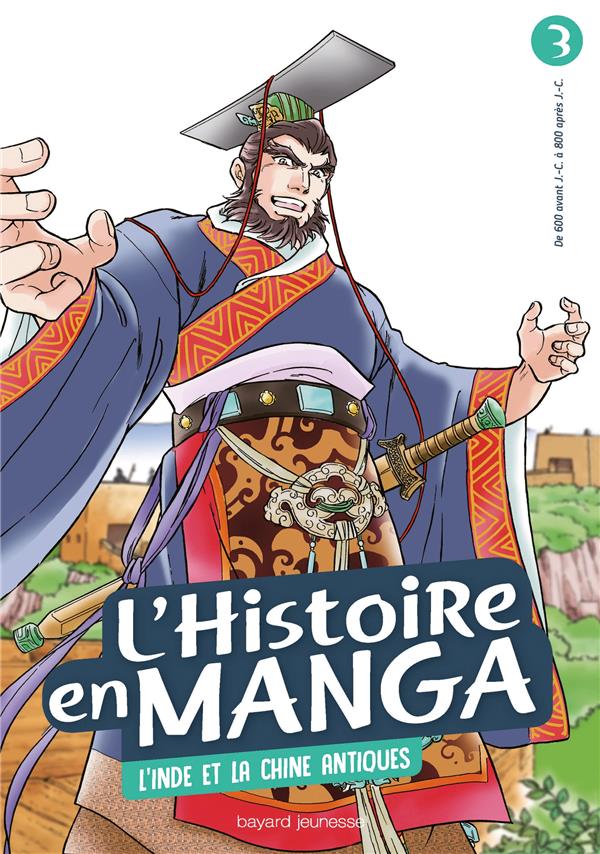 L'Histoire en manga Tome 3 : l'Inde et la Chine antiques