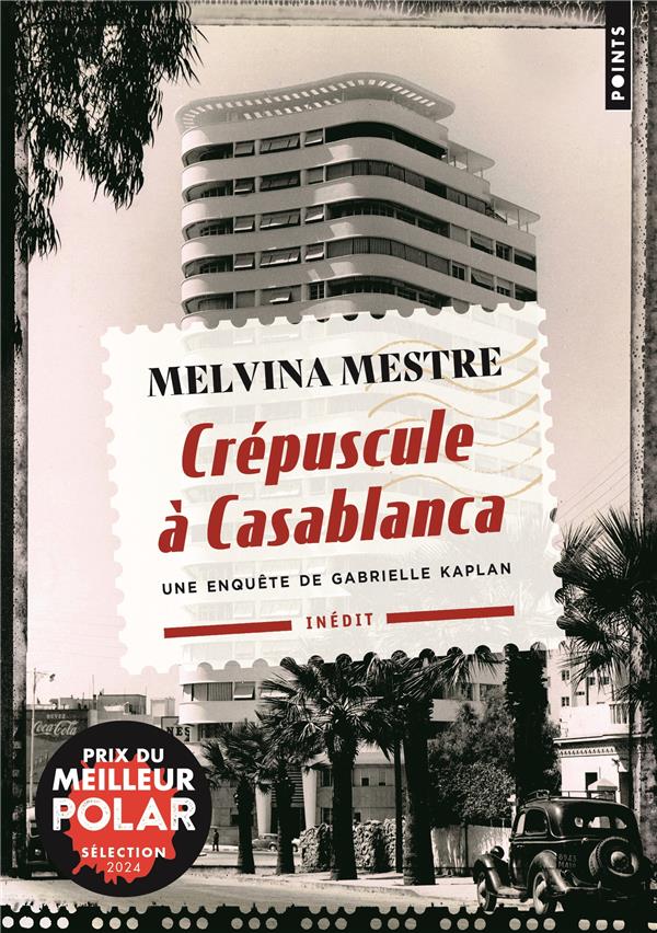 Crépuscule à Casablanca : une enquête de Gabrielle Kaplan