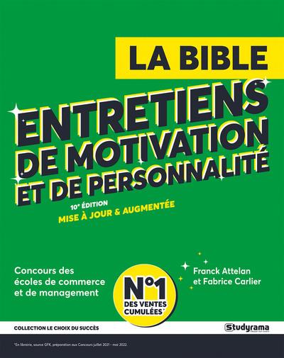 La bible des entretiens de motivation et de personnalité : Écoles de management