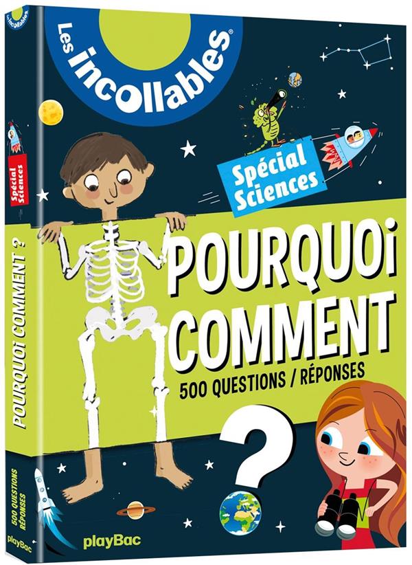 Les incollables ; pourquoi comment spécial sciences (édition 2019)
