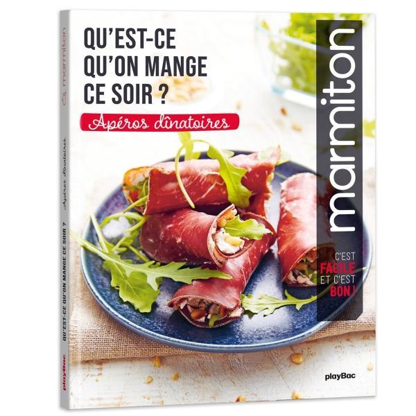 Marmiton : qu'est-ce qu'on mange ce soir ? ; apéros dînatoires