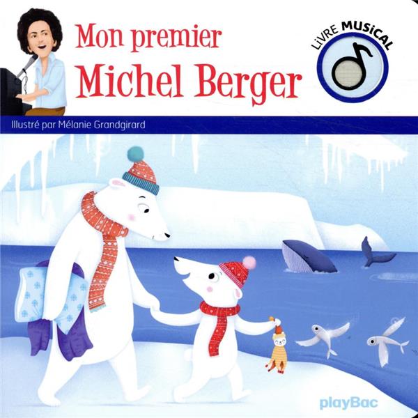 Livre musical ; mon premier Michel Berger