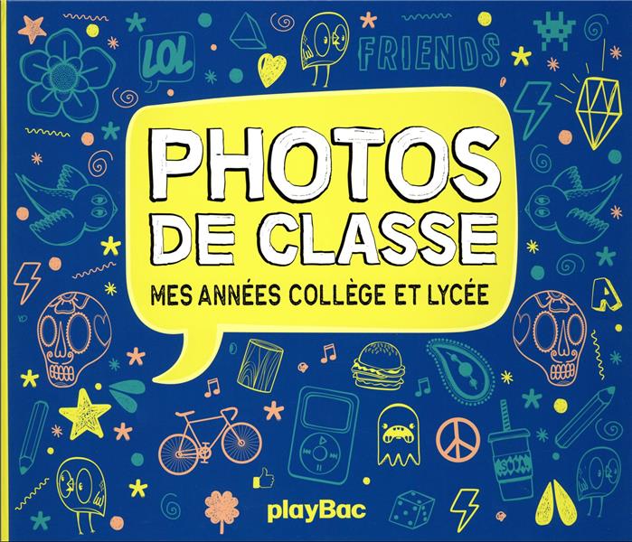 Photos de classe : mes années collège et lycée