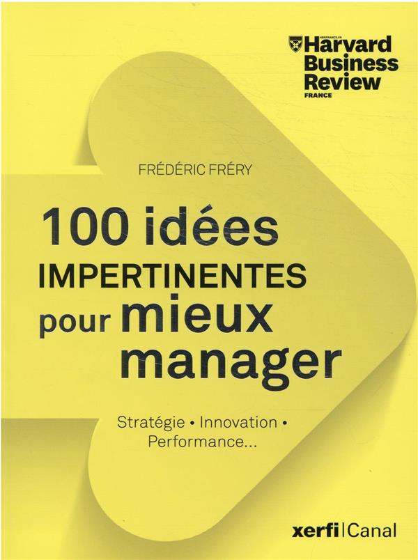 100 idées impertinentes pour mieux manager