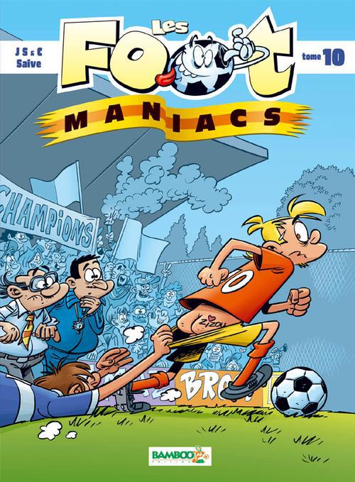 Les Foot Maniacs t.10