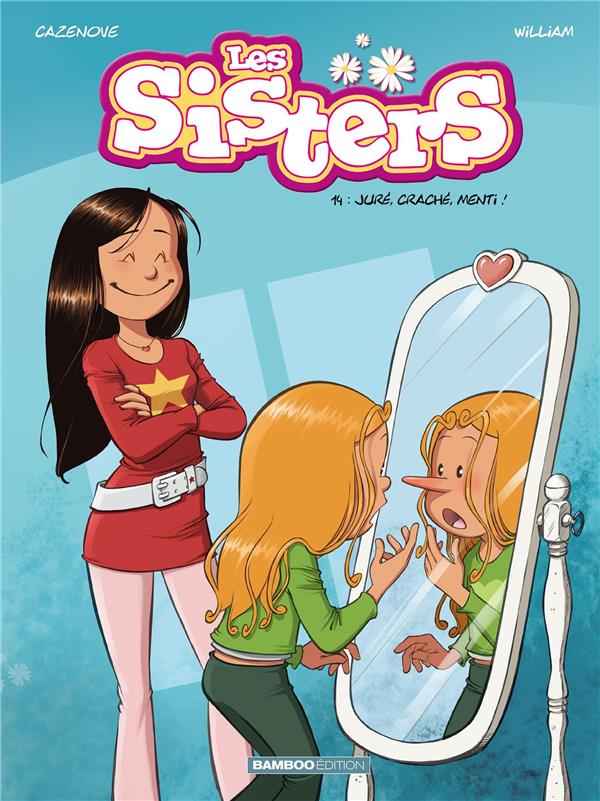 Les Sisters t.14 ; juré, craché, menti !