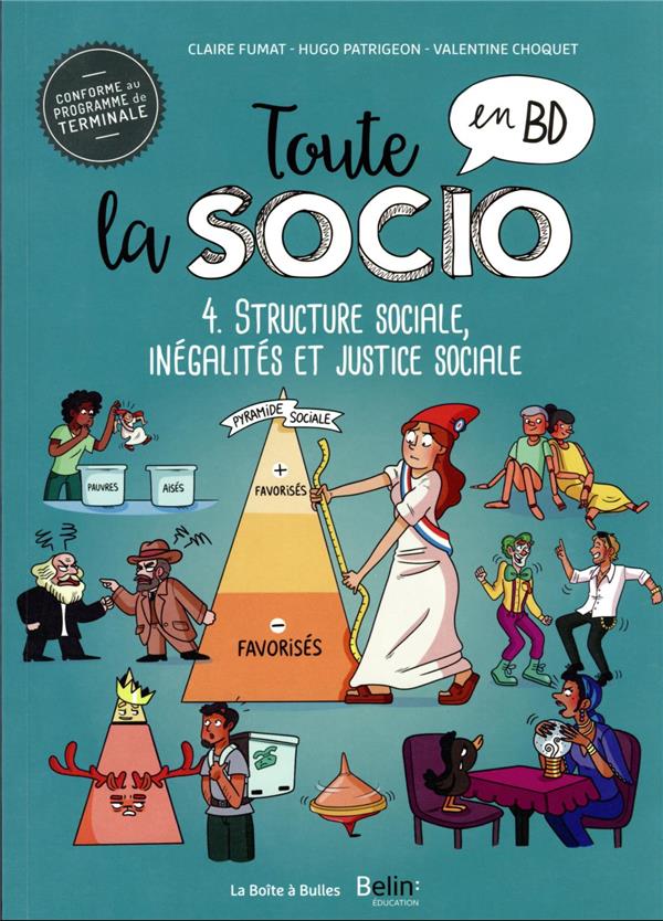 Toute la socio en BD t.4 ; la structure sociale, les inégalités et la justice sociale