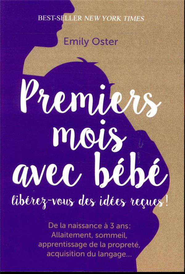 Premiers mois avec bébé ; libérez-vous des idées recçues !