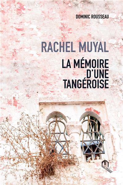 Rachel Muyal : la mémoire d'une tangeroise