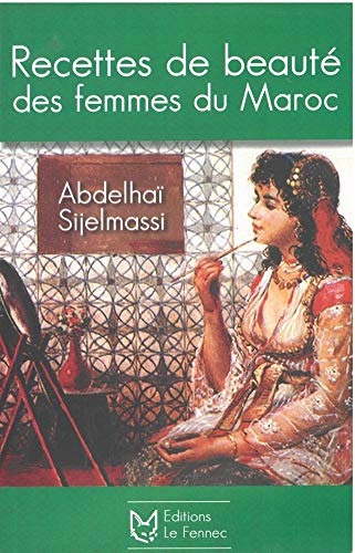 Recettes de beaute des femmes du maroc