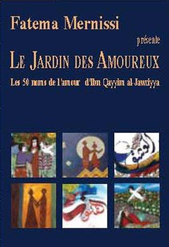 Le jardin des amoureux ; les 50 noms de l'amour (édition bilingue français/arabe)