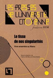Le tissu de nos singularités ; vivre ensemble au Maroc