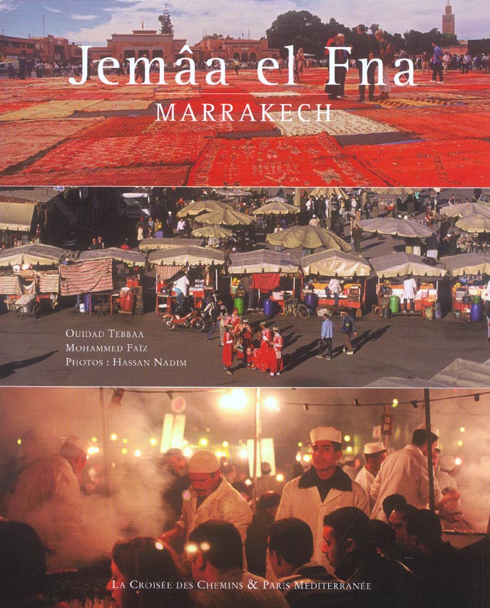 Jemaa El Fna ; Marrakech
