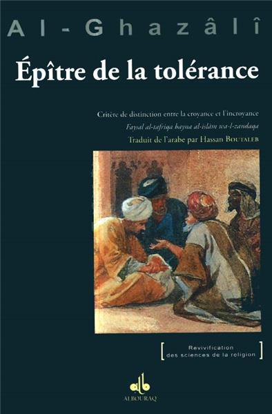 épître sur la tolérance ; les règles de l'interprétation des textes religieux