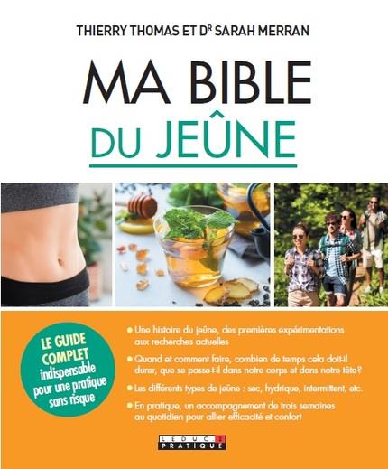 Ma bible du jeûne ; le guide complet indispensable pour une pratique sans risque