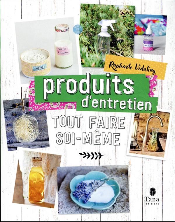 Tout faire soi-même : produits d'entretien