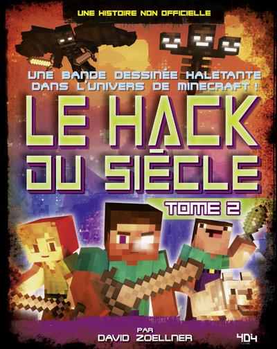 Minecraft - le hack du siècle Tome 2