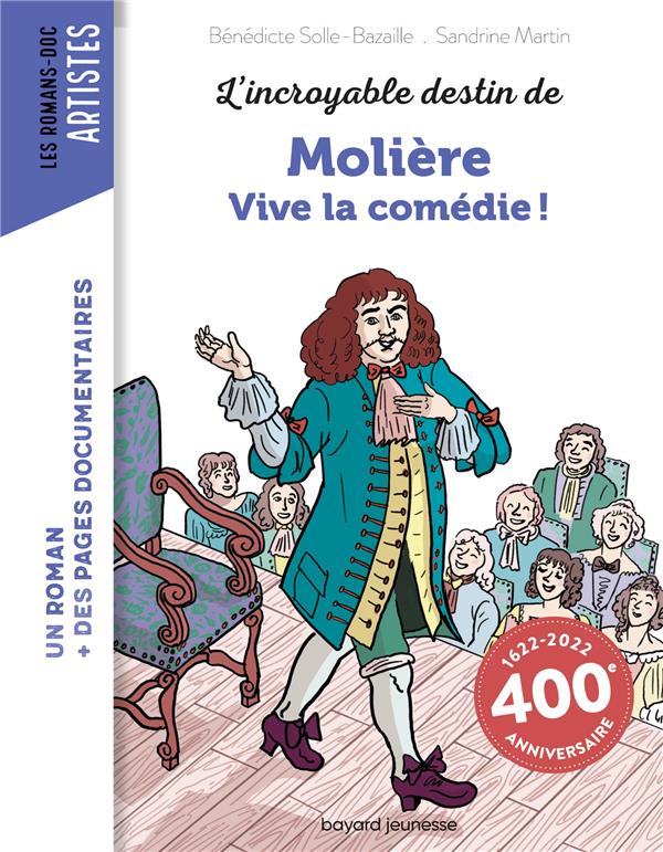 L'incroyable destin de Molière : vive la comédie !