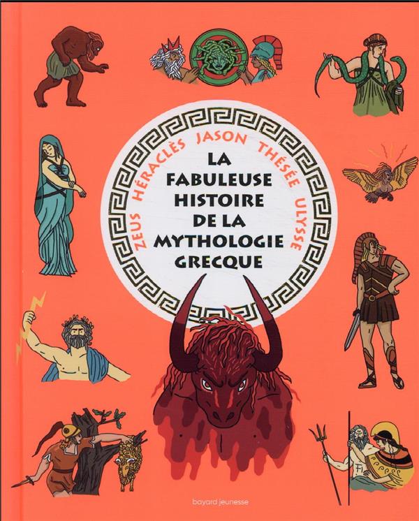 La fabuleuse histoire de la mythologie grecque