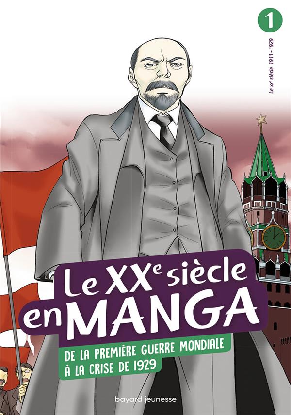 L'Histoire en manga : le XXe siècle en manga : de la Première Guerre mondiale à la crise de 1929