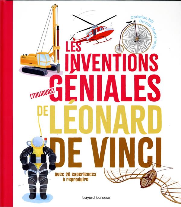 Les inventions (toujours) géniales de Léonard de Vinci ; avec 36 expériences à reproduire