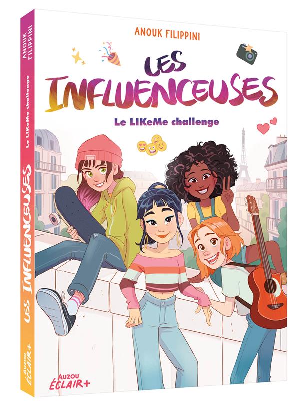 Les influenceuses Tome 2 : le LIKeMe challenge