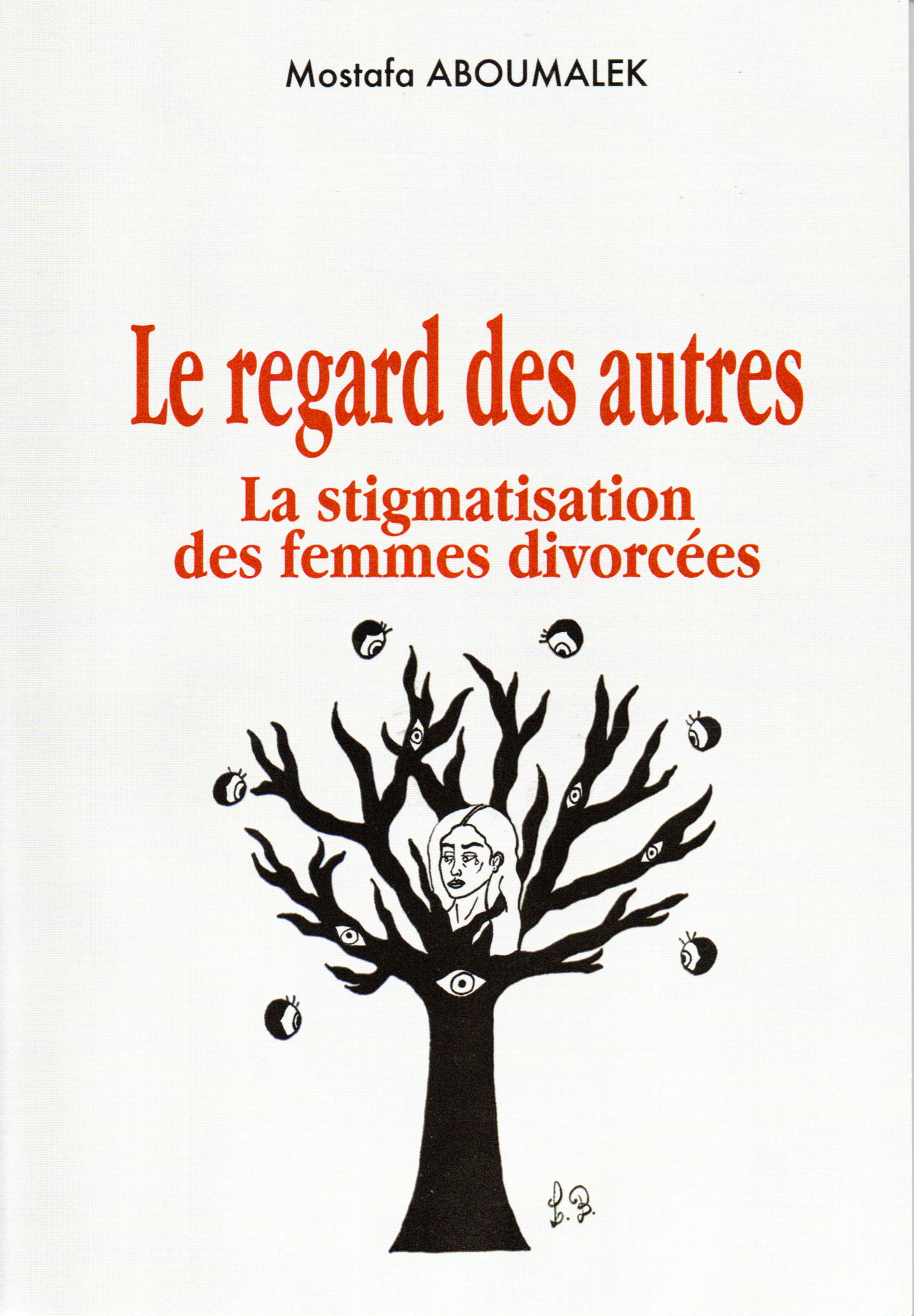 LE REGARD DES AUTRES  LA STIGMATISATION DES FEMMES DIVORCEES