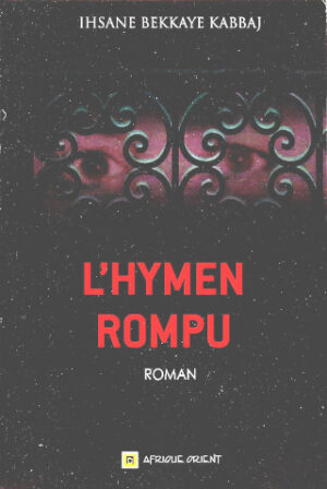 L’ HYMEN ROMPU