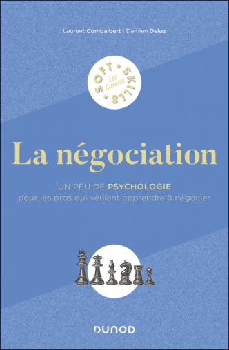 Campus - La Négociation (un Peu de Psychologie Pour les Pros Qui Veulent Apprendre ہ Négocier)