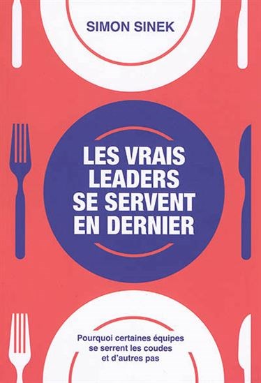 Les vrais leaders se servent en dernier
