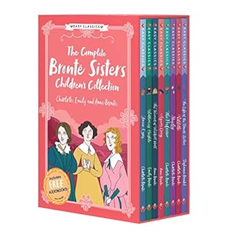 The Complete Bronte Sister's Children’s Collection 8 Books Box set (The Tenant of Wildfell Hall, Agnes Grey, Wuthering Heights, The Professor, ... Brontë Sisters Children's Collection)