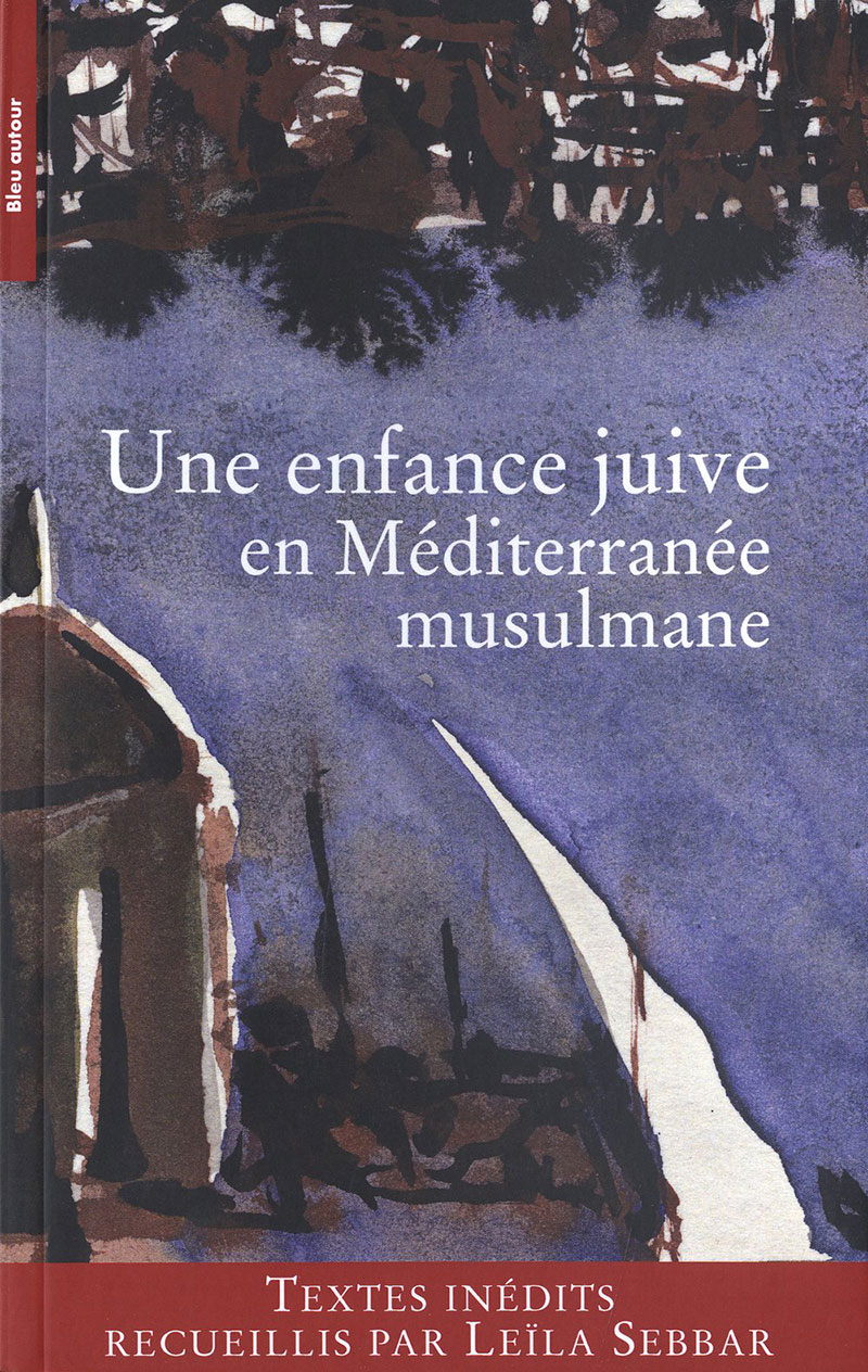 Une enfance juive en mediterranee musulmane