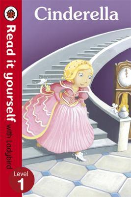 Read it yourself: cinderella - level 1