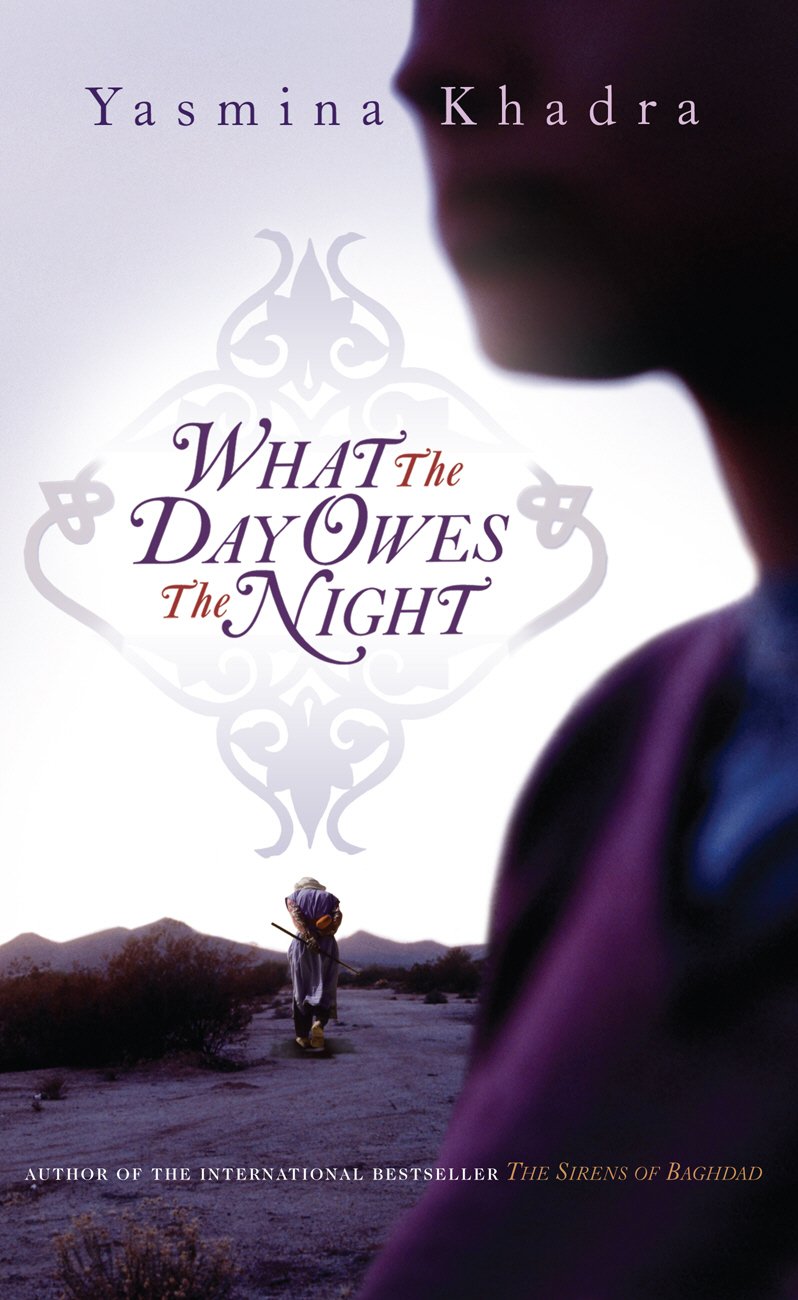 WHAT THE DAY OWES THE NIGHT