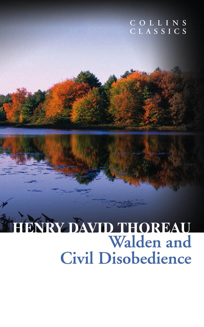 WALDEN AND CIVIL DISOBEDIENCE