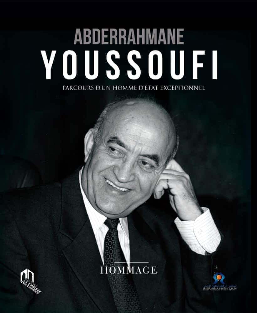 Abderrahmane Youssoufi : Parcours d’un homme d’état exceptionnel
