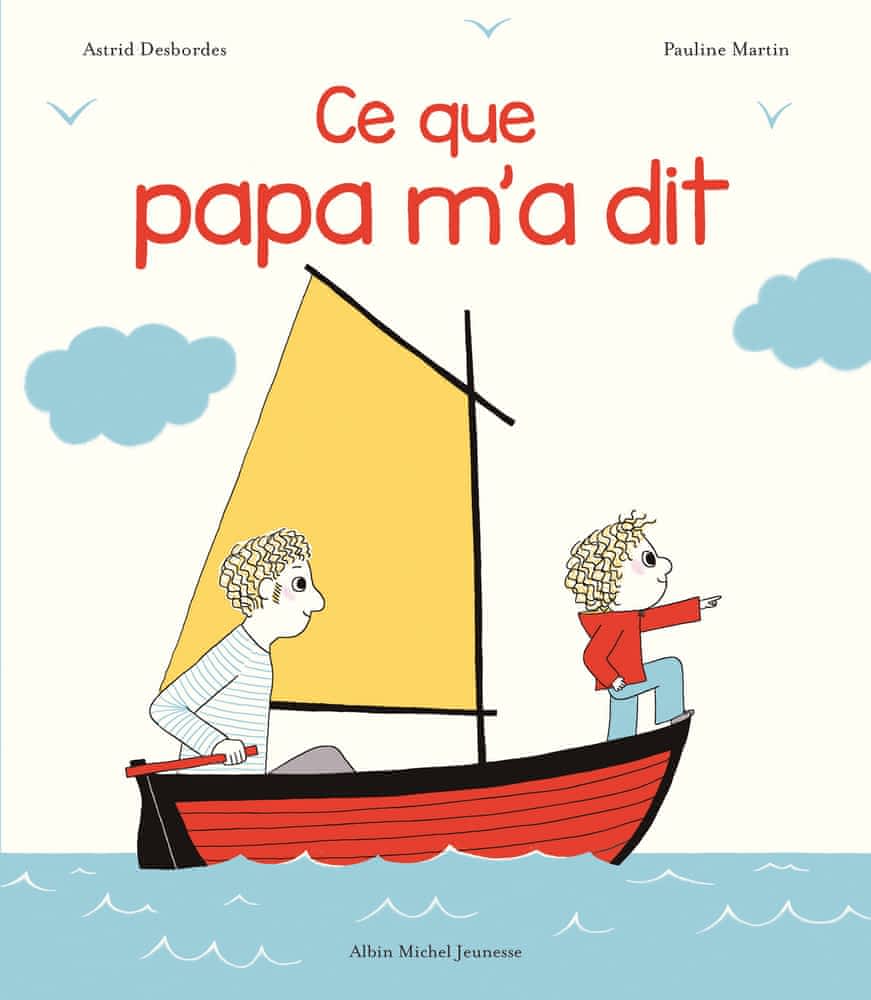 Ce que papa m’a dit