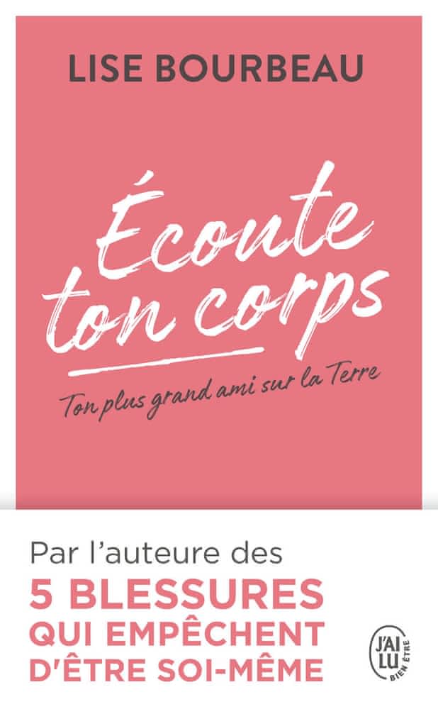 Ecoute ton corps – Ton plus grand ami sur la Terre