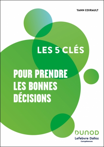 Campus - Les 5 Clés Pour Prendre les Bonnes Décisions