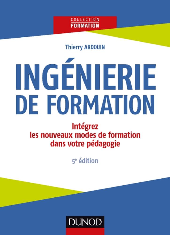 Ingénierie de formation – Intégrez les nouveaux modes de formation dans votre pédagogie